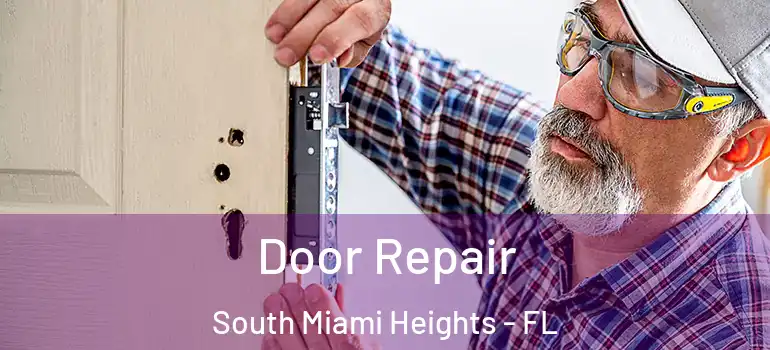 Door Repair South Miami Heights - FL