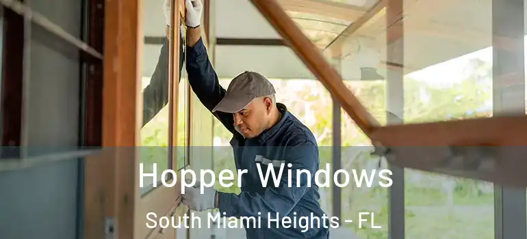  Hopper Windows South Miami Heights - FL