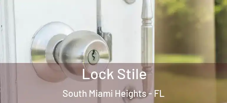  Lock Stile South Miami Heights - FL
