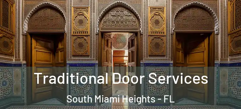  Traditional Door Services South Miami Heights - FL