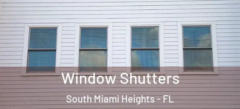  Window Shutters South Miami Heights - FL